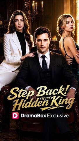 Step Back! I'm The Hidden Kingdrama Us
