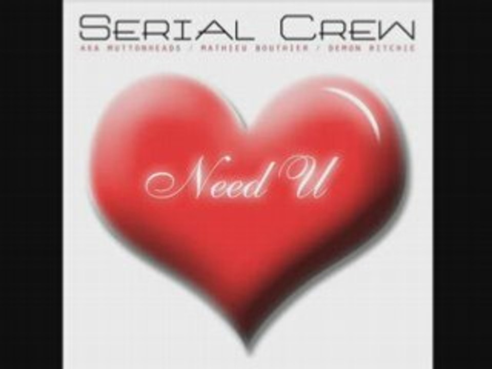Mathieu Bouthier (serial crew)-Need U 2008