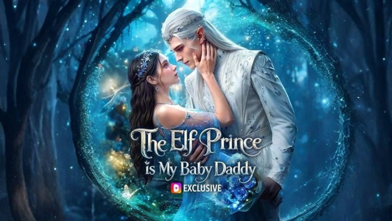 Papa von ihr magisches Baby ist ein Elfenprinz - Complete Ep | Ganzer Film Deutsch