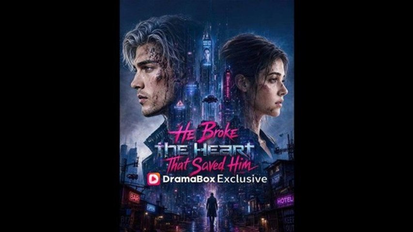 He Broke the Heart That Saved Him Completed Movie