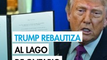 Trump firma un decreto para cambiar el nombre del lago Ontario por el de lago América