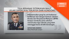 Tiga beranak ditemukan maut, lelaki dipercayai terjatuh dari kondominium