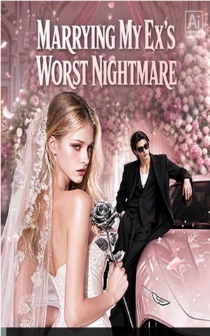 Marrying My Ex's Worst Nightmare #Full  Movie 2026