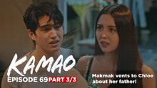 Kamao: Makmak vents to Chloe about her father! (Episode 69 – Part 3/3)