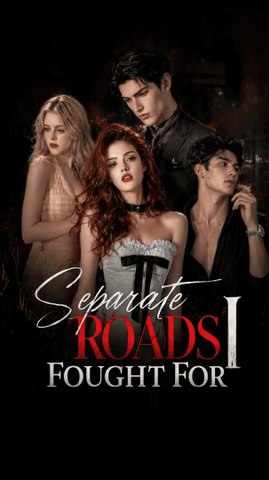 Separate roads i fought for_not full