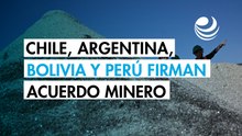Chile, Argentina, Bolivia y Perú firman una declaración conjunta sobre minerales estratégicos