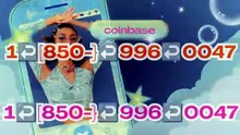 {{ＯFFICIAL}}™ {[GUIDE]} ⁂Coinbase® Toll free© helpline® Numbers Contact⁂ (24/7) Live Person Care)