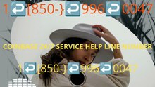 Complete™ List of coinbaseⓃ CUSTOMER© WALLET© Care℗ (Toll Free Number Support) Numbers A Complete Guide