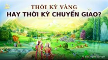 Thời Kỳ Vàng Và Thời Kỳ Chuyển Giao