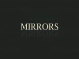 Mirrors - Feature Trailer