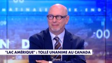 La chronique internationale : «Lac Amérique» : tollé unanime au Canada