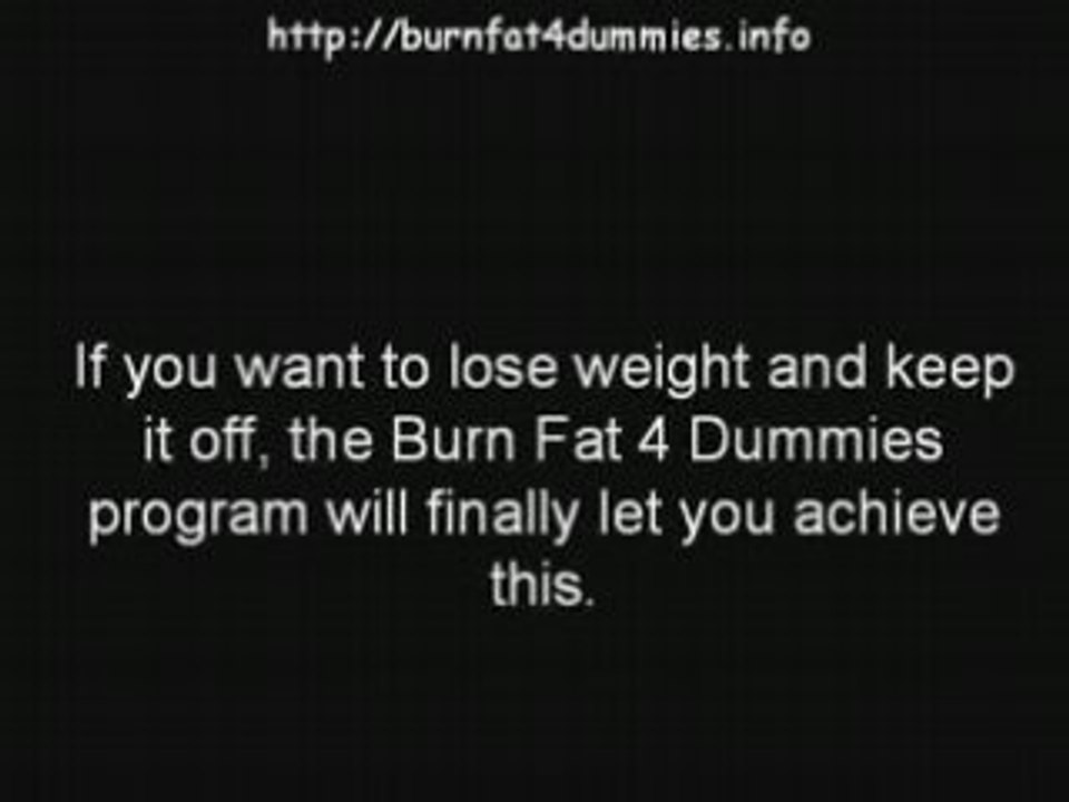 Burn Fat 4 Dummies Exposed