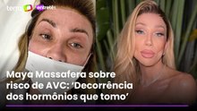 Maya Massafera posta vídeo dizendo que foi a hospital ‘para não ter um AVC'