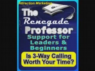 Is the MLM Three Way Call a Good Idea?