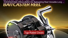 FISHINGFANS ORCA ZERO DC Baitcasting Reel Versatile Long Cast ... -- Best Buy 2026 | Great Quality!