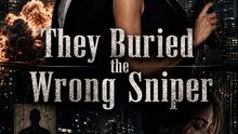 They Buried the Wrong Sniper | Female Sniper Revenge Full Movie