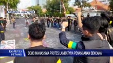 Mahasiswa Demo di Gedung Negara Grahadi Surabaya, Protes Lambatnya Penanganan Bencana dan Karhutla