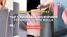 Top 5 Best Top 5 Reusable Microfiber Cleaning Cloth Rolls (Must Have!) - Tear off Microfiber Cleaning Cloth Roll, Reusab...