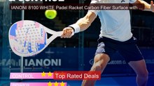 IANONI 8100 WHITE Padel Racket Carbon Fiber Surface with EVA Memor... -- Best Deal 2026 | Shop Now!