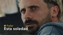 Esta soledad - Trailer