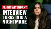 Flight Attendant Interview Turns Into a Nightmare