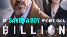 He Saved a Boy Who Returns a Billion