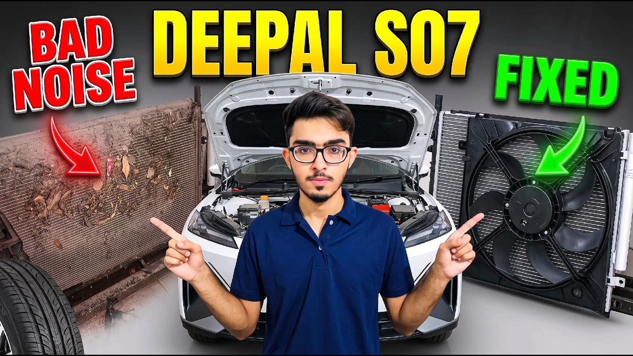 Deepal S07 Radiator Deep Cleaning & Noise Fix - video Dailymotion