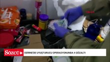 Edirne'de uyuşturucu operasyonunda 4 gözaltı