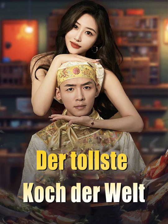 Der tollste Koch der Welt | Komplette Serie | Short Drama Deutsch