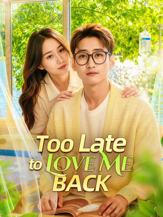 Too Late to Love Me Back | Komplette Serie | Short Drama Deutsch