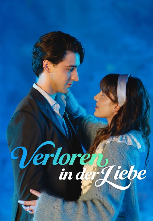 Verloren in der liebe | komplette serie | short drama deutsch
