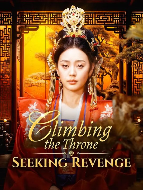 Climbing the throne, seeking revenge | komplette serie | short drama deutsch