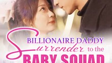 Billionaire Daddy: Surrender to the Baby Squad | Komplette Serie | Short Drama Deutsch