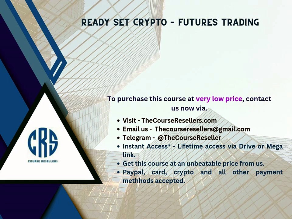 Thecourseresellers.com - Ready Set Crypto – Futures Trading