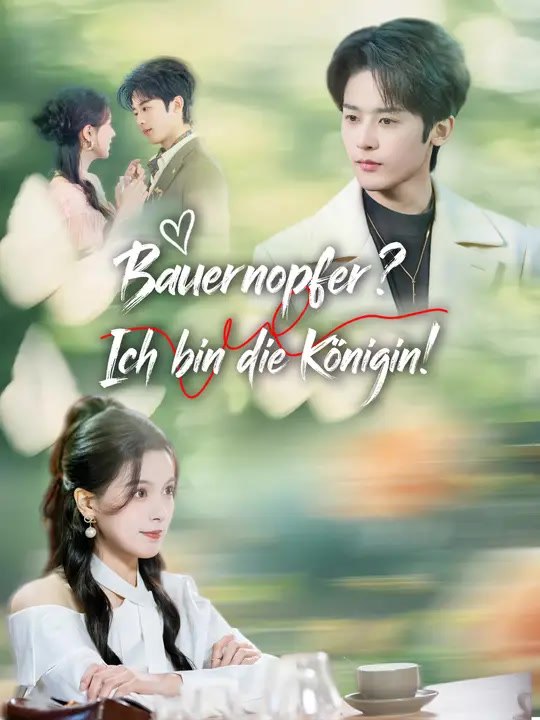 Bauernopfer? Ich bin die Königin! | Komplette Serie | Short Drama Deutsch