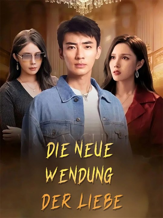 Die neue Wendung der Liebe | Komplette Serie | Short Drama Deutsch
