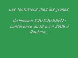 Hassan Iquioussen - Les tentations chez les jeunes - 3/4