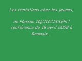 Hassan Iquioussen - Les tentations chez les jeunes - 4/4