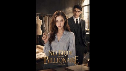 [Completed] No Bride for the Billionaire | StellarMotion