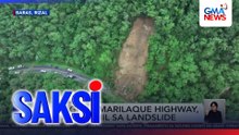 Bahagi ng Marilaque Highway, isinara dahil sa landslide | Saksi