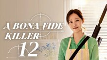 A Bona Fide Killer (2026) Ep 12 Eng Sub