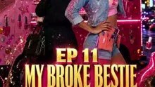MY BROKE BESTIE SAVED MY EMPIRE EP 2