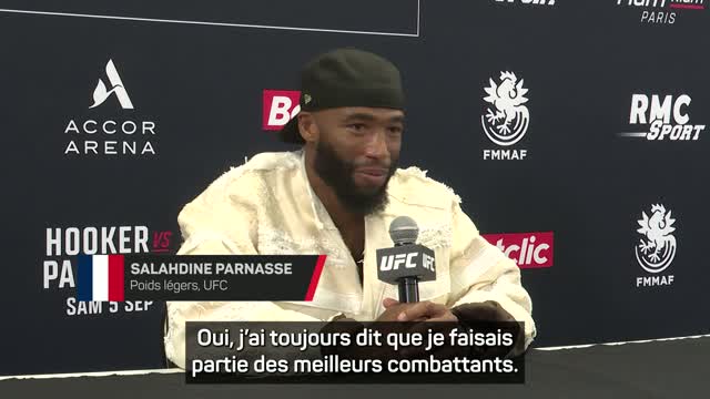 UFC Paris - Parnasse : "J'ai toujours dit je faisais partie des meilleurs combattants"