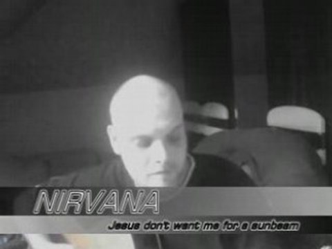 Nirvana – Jesus Don't Want Me for a Sunbeam