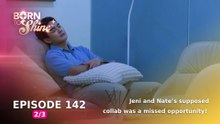 Born To Shine: Jeni and Nate’s supposed collab was a missed opportunity! (Episode 142 - Part 2/3)