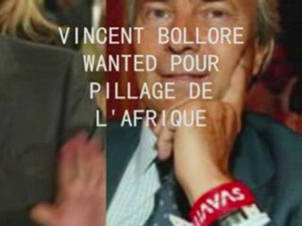 L'ACTION DU MANDAT D ARRET DENONCE MR VINCENT BOLLORE