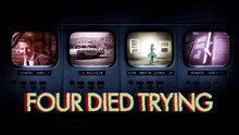 Four Died Trying