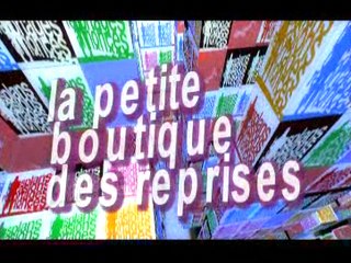 La petite boutique des reprises