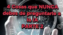 4 Cosas QUE NÚNCA debes PREGUNTARLE a la IA Parte 2 | PRAMA Soft