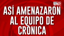 Así amenazaron al equipo de Crónica